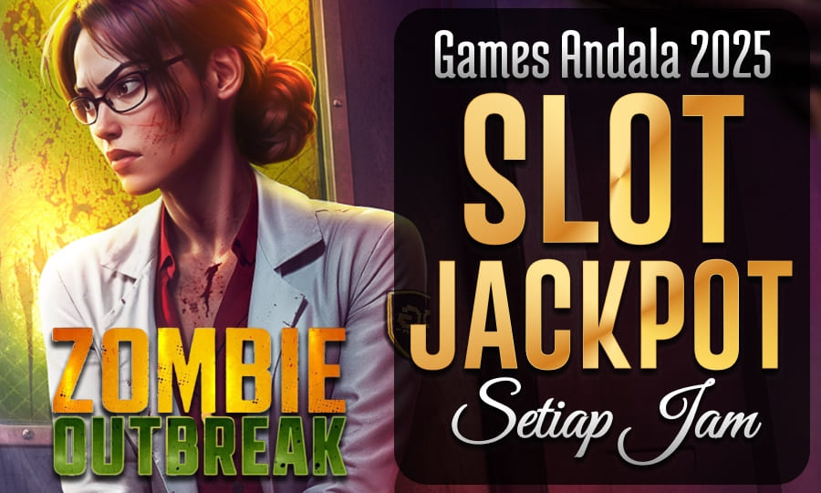 Top Games Zombie Outbreak Games Andala 2025 Merupakan Slot Jackpot